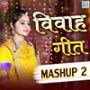 About Vivah Geet Mashup - 2 Song